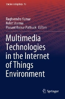 Book Cover for Multimedia Technologies in the Internet of Things Environment by Raghvendra Kumar