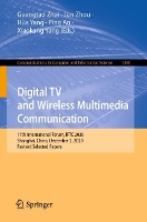Book Cover for Digital TV and Wireless Multimedia Communication by Guangtao Zhai