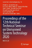 Book Cover for Proceedings of the 12th National Technical Seminar on Unmanned System Technology 2020 by Khalid Isa