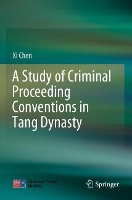 Book Cover for A Study of Criminal Proceeding Conventions in Tang Dynasty by Xi Chen