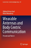 Book Cover for Wearable Antennas and Body Centric Communication by Shiban Kishen Koul, Richa Bharadwaj