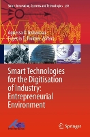 Book Cover for Smart Technologies for the Digitisation of Industry: Entrepreneurial Environment by Agnessa O Inshakova