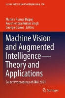 Book Cover for Machine Vision and Augmented Intelligence—Theory and Applications by Manish Kumar Bajpai