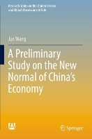 Book Cover for A Preliminary Study on the New Normal of China's Economy by Jun Wang