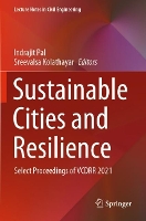 Book Cover for Sustainable Cities and Resilience by Indrajit Pal