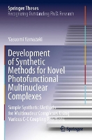 Book Cover for Development of Synthetic Methods for Novel Photofunctional Multinuclear Complexes by Yasuomi Yamazaki