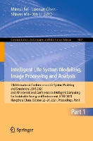 Book Cover for Intelligent Life System Modelling, Image Processing and Analysis 7th International Conference on Life System Modeling and Simulation, LSMS 2021 and 7th International Conference on Intelligent Computin by Minrui Fei