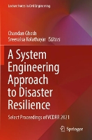 Book Cover for A System Engineering Approach to Disaster Resilience by Chandan Ghosh