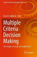 Book Cover for Multiple Criteria Decision Making by Anand J. Kulkarni