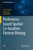 Book Cover for Preference-based Spatial Co-location Pattern Mining by Lizhen Wang, Yuan Fang, Lihua Zhou