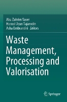 Book Cover for Waste Management, Processing and Valorisation by Abu Zahrim Yaser