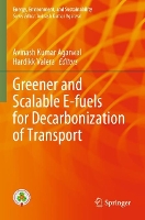 Book Cover for Greener and Scalable E-fuels for Decarbonization of Transport by Avinash Kumar Agarwal