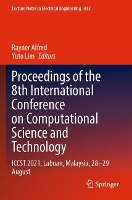 Book Cover for Proceedings of the 8th International Conference on Computational Science and Technology by Rayner Alfred