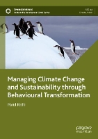 Book Cover for Managing Climate Change and Sustainability through Behavioural Transformation by Parul Rishi