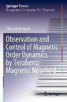 Book Cover for Observation and Control of Magnetic Order Dynamics by Terahertz Magnetic Nearfield by Takayuki Kurihara