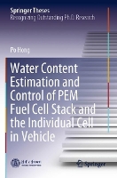 Book Cover for Water Content Estimation and Control of PEM Fuel Cell Stack and the Individual Cell in Vehicle by Po Hong