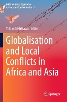 Book Cover for Globalisation and Local Conflicts in Africa and Asia by Yukiko Nishikawa