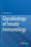 Book Cover for Glycobiology of Innate Immunology by Cheorl-Ho Kim