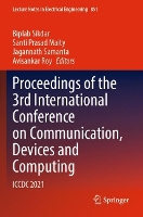 Book Cover for Proceedings of the 3rd International Conference on Communication, Devices and Computing by Biplab Sikdar