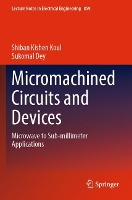 Book Cover for Micromachined Circuits and Devices by Shiban Kishen Koul, Sukomal Dey