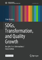 Book Cover for SDGs, Transformation, and Quality Growth by Akio Hosono