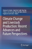 Book Cover for Climate Change and Livestock Production: Recent Advances and Future Perspectives by Veerasamy Sejian