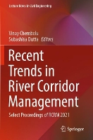 Book Cover for Recent Trends in River Corridor Management by Vinay Chembolu