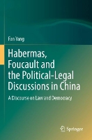 Book Cover for Habermas, Foucault and the Political-Legal Discussions in China by Fan Yang