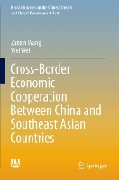 Book Cover for Cross-Border Economic Cooperation Between China and Southeast Asian Countries by Zanxin Wang, Wei Wei