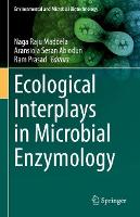 Book Cover for Ecological Interplays in Microbial Enzymology by Naga Raju Maddela