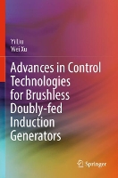 Book Cover for Advances in Control Technologies for Brushless Doubly-fed Induction Generators by Yi Liu, Wei Xu