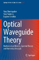 Book Cover for Optical Waveguide Theory by Yury Shestopalov, Yury Smirnov, Eugene Smolkin