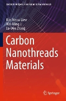 Book Cover for Carbon Nanothreads Materials by Kim Meow Liew, WeiMing Ji, LuWen Zhang