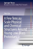 Book Cover for A Few Tens au Scale Physical and Chemical Structures Around Young Low-Mass Protostars by Yoko Oya