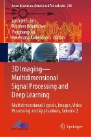 Book Cover for 3D Imaging—Multidimensional Signal Processing and Deep Learning by Lakhmi C. Jain