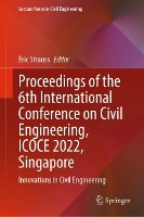 Book Cover for Proceedings of the 6th International Conference on Civil Engineering, ICOCE 2022, Singapore by Eric Strauss