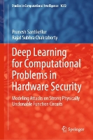 Book Cover for Deep Learning for Computational Problems in Hardware Security by Pranesh Santikellur, Rajat Subhra Chakraborty