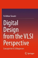 Book Cover for Digital Design from the VLSI Perspective by Vaibbhav Taraate