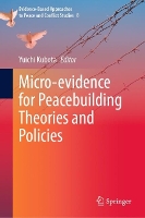 Book Cover for Micro-evidence for Peacebuilding Theories and Policies by Yuichi Kubota