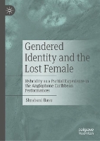 Book Cover for Gendered Identity and the Lost Female by Shrabani Basu