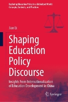 Book Cover for Shaping Education Policy Discourse by Jian Li