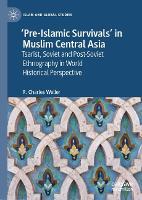 Book Cover for ‘Pre-Islamic Survivals’ in Muslim Central Asia by R. Charles Weller