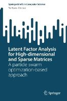 Book Cover for Latent Factor Analysis for High-dimensional and Sparse Matrices by Ye Yuan, Xin Luo