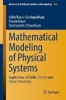 Book Cover for Mathematical Modeling of Physical Systems by Adhir Baran Chattopadhyay, Shazia Hasan, Snehaunshu Chowdhury