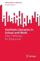 Book Cover for Aesthetic Literacies in School and Work by Georgina Barton