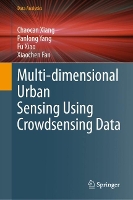 Book Cover for Multi-dimensional Urban Sensing Using Crowdsensing Data by Chaocan Xiang, Panlong Yang, Fu Xiao, Xiaochen Fan