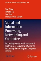 Book Cover for Signal and Information Processing, Networking and Computers by Yue Wang