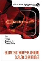 Book Cover for Geometric Analysis Around Scalar Curvatures by Fei (Nus, S'pore) Han