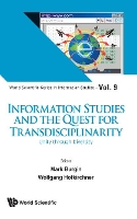 Book Cover for Information Studies And The Quest For Transdisciplinarity: Unity Through Diversity by Mark (Univ Of California, Los Angeles, Usa) Burgin