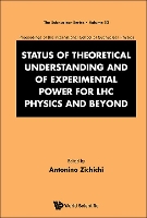 Book Cover for Status Of Theoretical Understanding And Of Experimental Power For Lhc Physics And Beyond - 50th Anniversary Celebration Of The Quark - Proceedings Of The International School Of Subnuclear Physics by Antonino (European Physical Society, Geneva, Switzerland) Zichichi